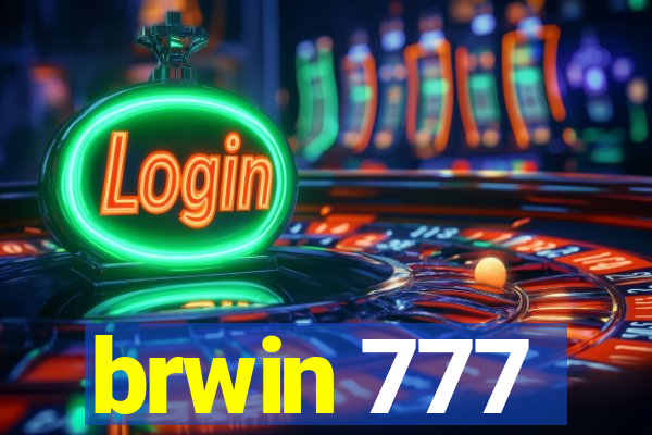 brwin 777