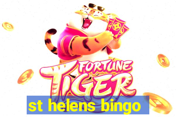 st helens bingo