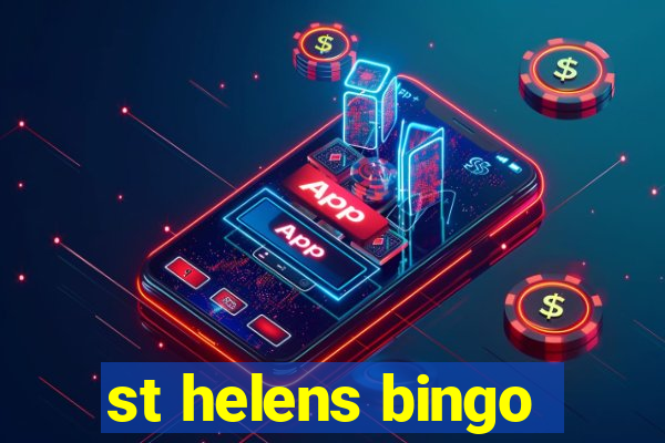 st helens bingo