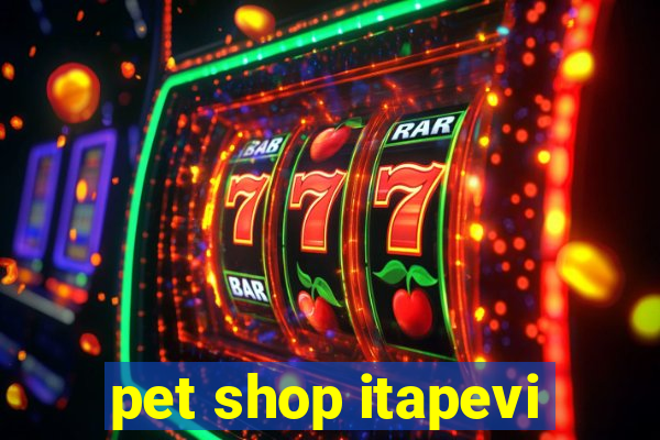 pet shop itapevi