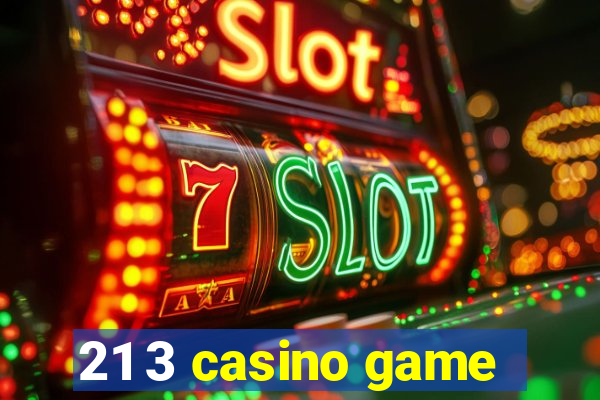 21 3 casino game