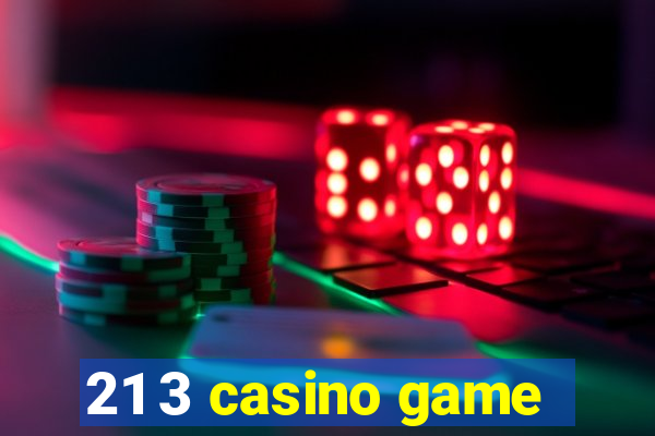 21 3 casino game