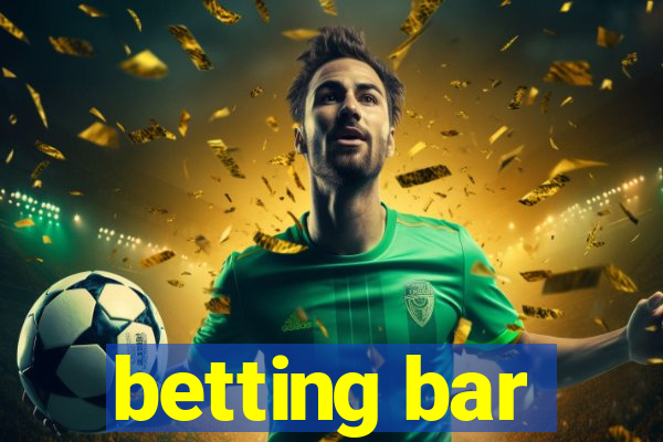 betting bar