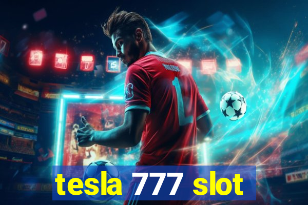 tesla 777 slot