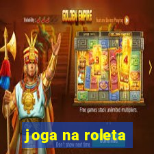 joga na roleta