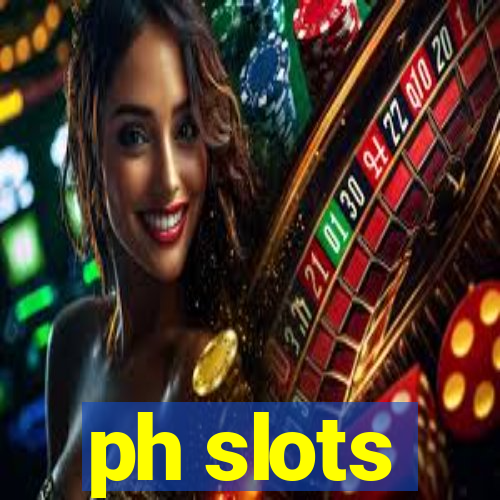 ph slots