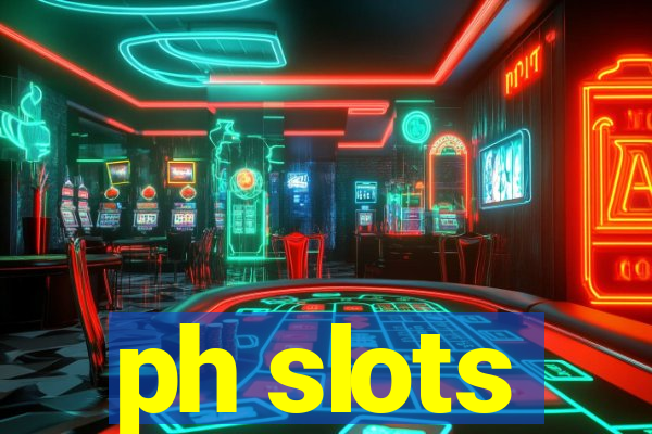 ph slots