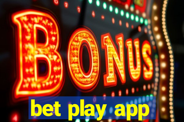 bet play app