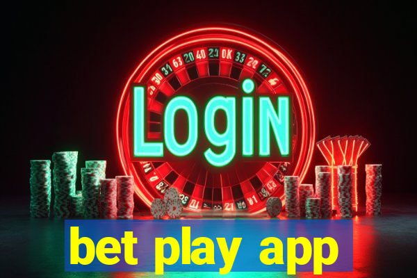 bet play app