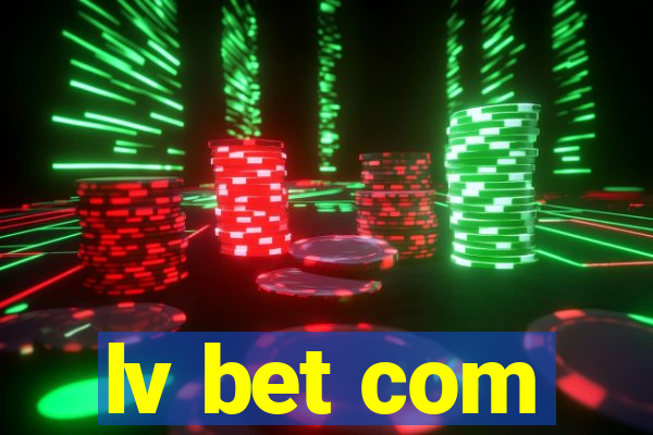 lv bet com