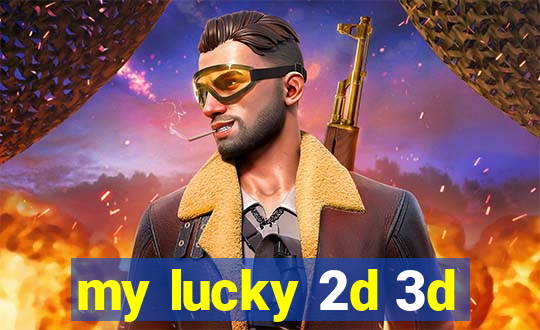 my lucky 2d 3d