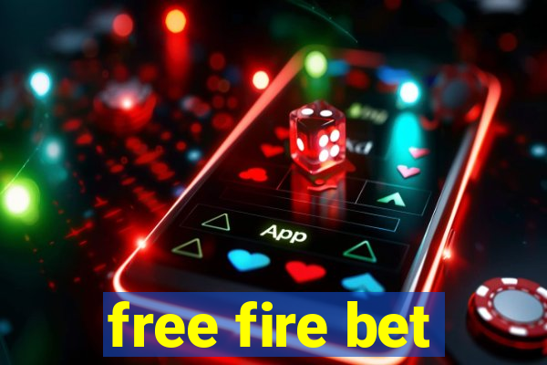 free fire bet