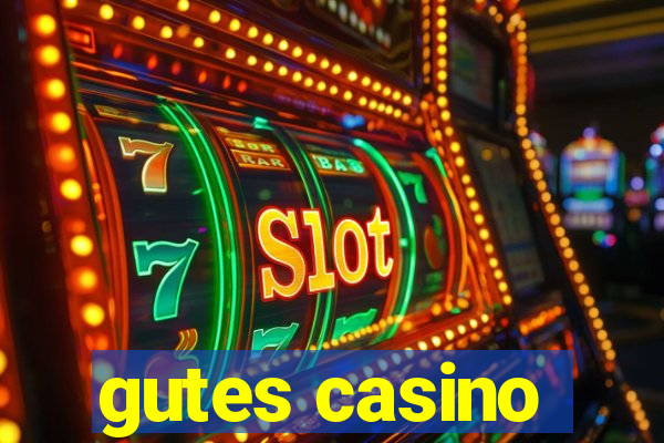 gutes casino