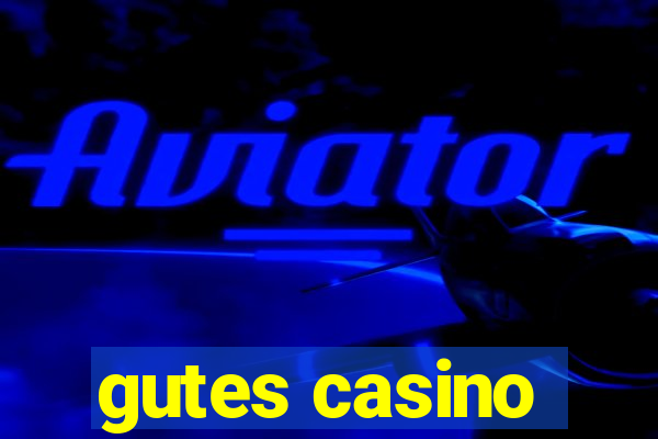 gutes casino