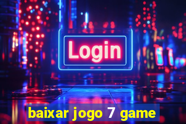 baixar jogo 7 game