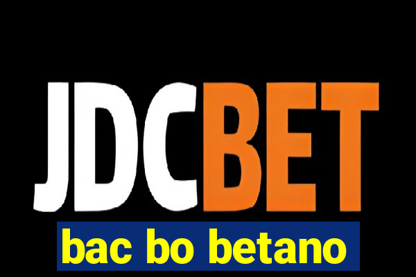 bac bo betano