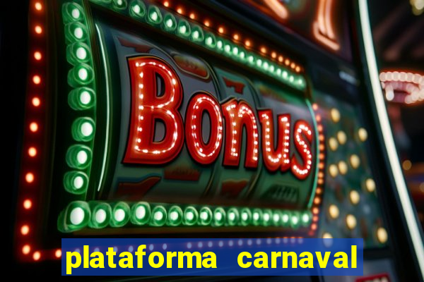 plataforma carnaval de ouro