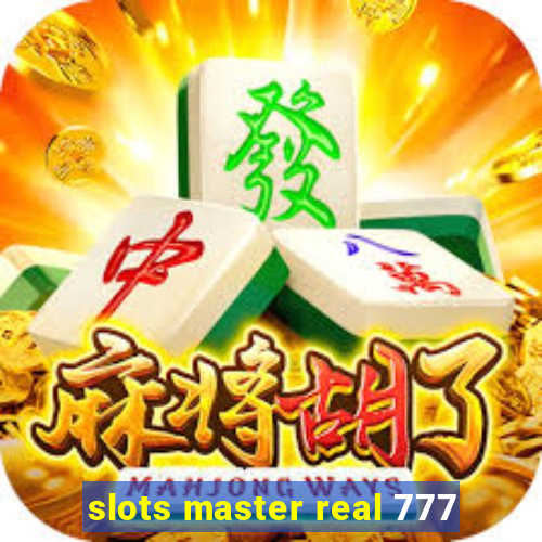 slots master real 777