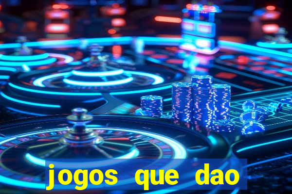 jogos que dao bonus em dinheiro