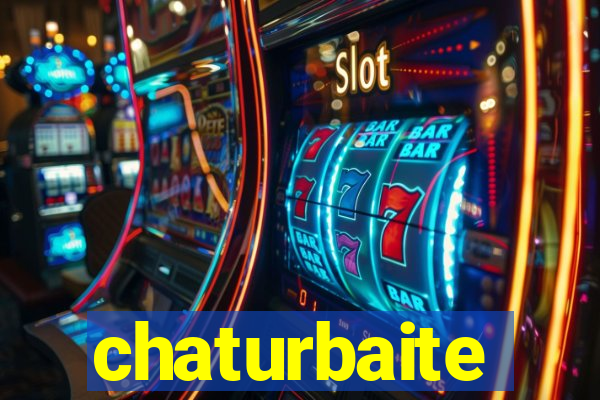 chaturbaite