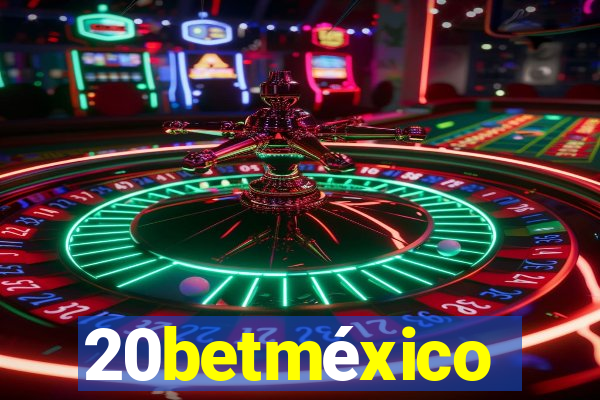 20betméxico