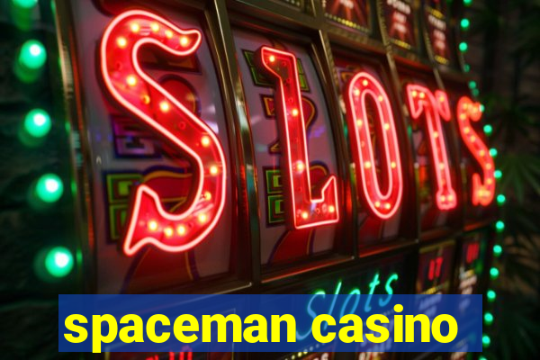 spaceman casino