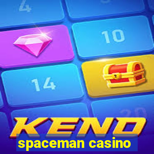 spaceman casino