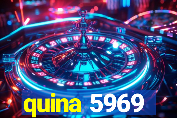 quina 5969