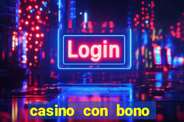 casino con bono sin deposito