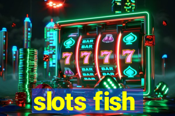 slots fish