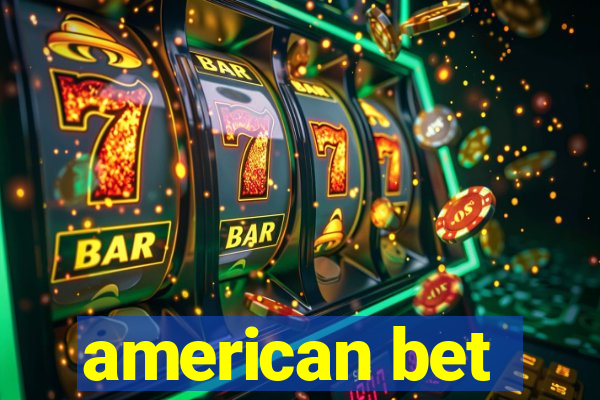 american bet