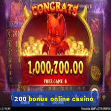 200 bonus online casino