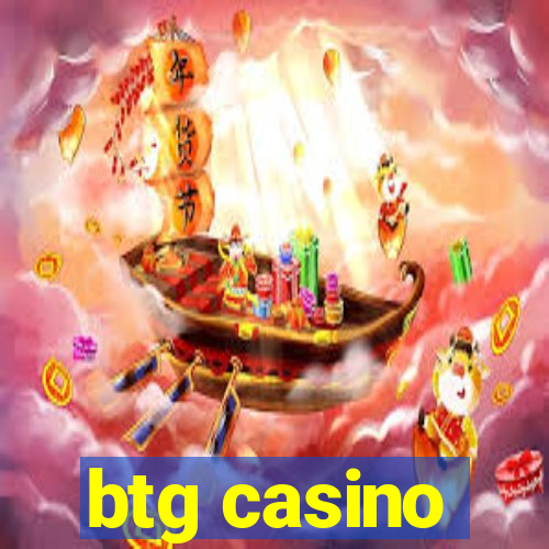 btg casino