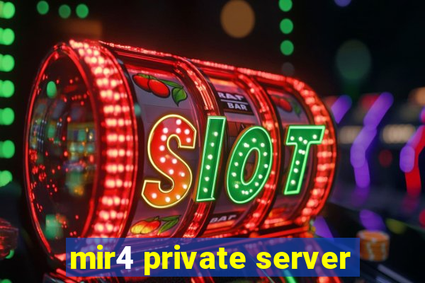 mir4 private server