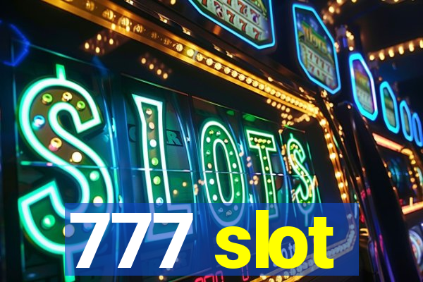 777 slot