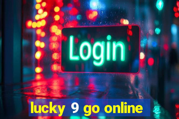 lucky 9 go online