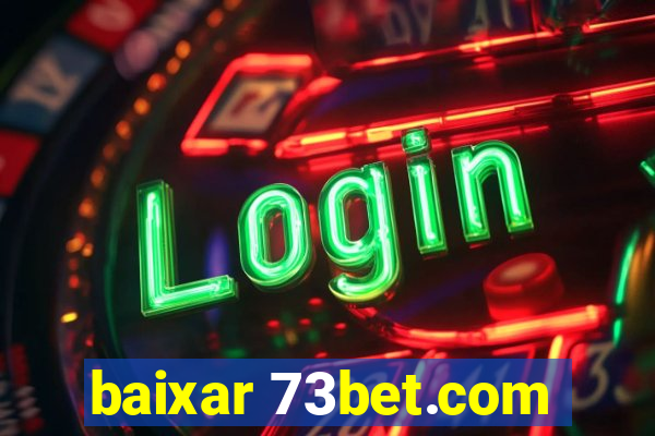 baixar 73bet.com