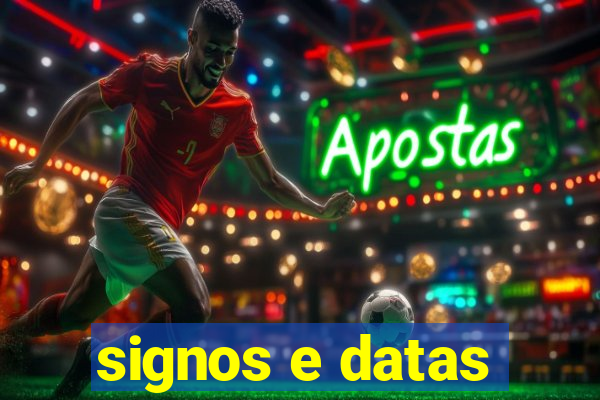 signos e datas