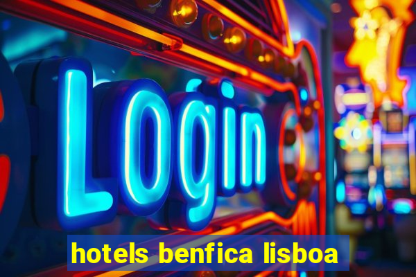 hotels benfica lisboa