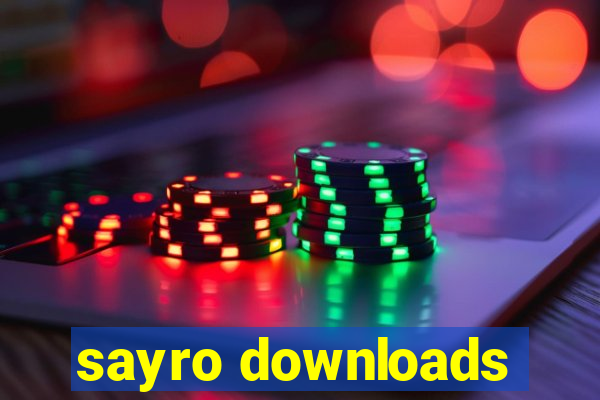 sayro downloads