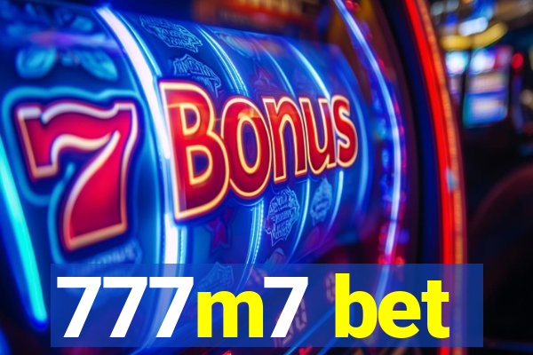 777m7 bet