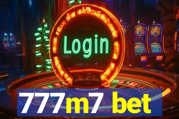 777m7 bet