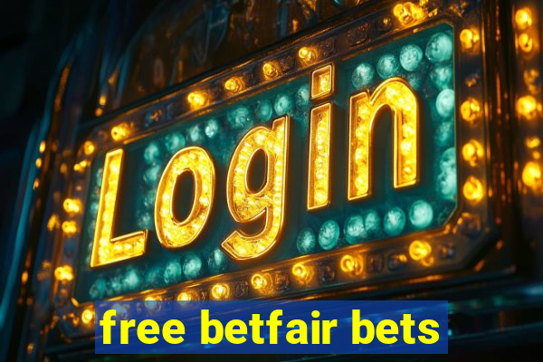 free betfair bets