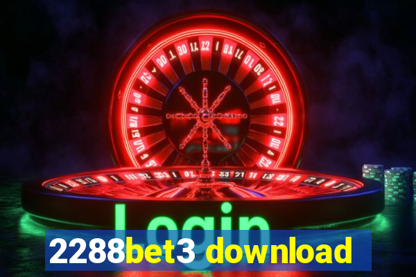 2288bet3 download