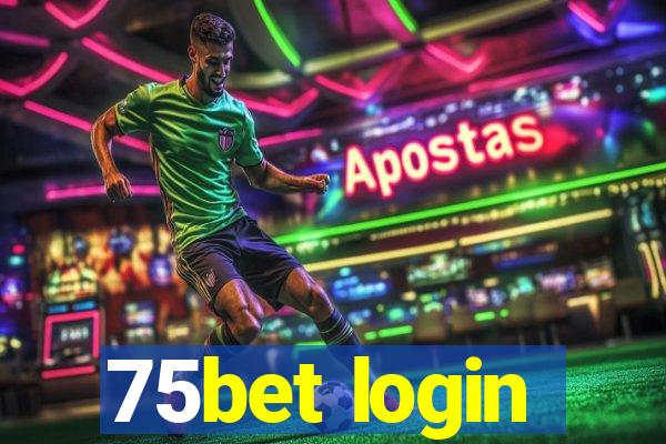 75bet login