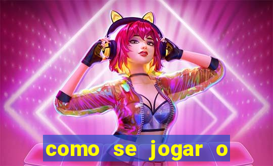 como se jogar o jogo fortune tiger