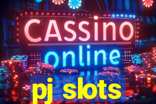 pj slots