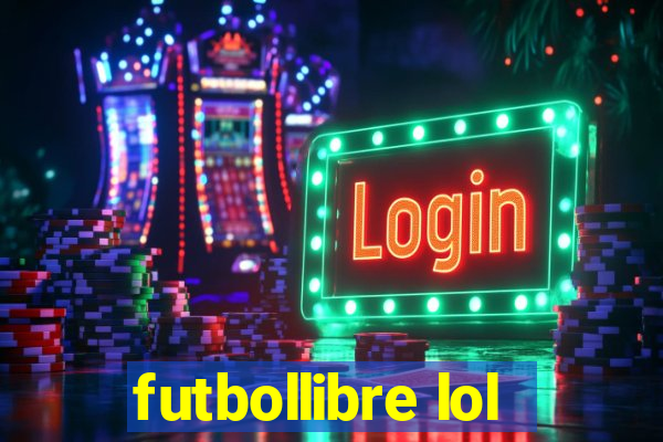 futbollibre lol