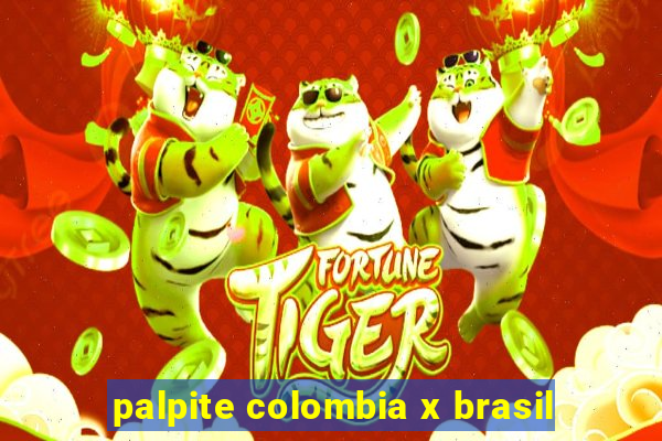 palpite colombia x brasil