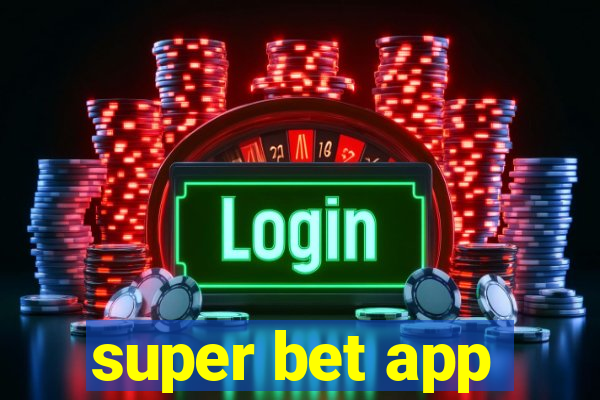 super bet app